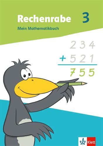 Rechenrabe 3. Ausgabe Nordrhein-Westfalen: Schulbuch Klasse 3 (Rechenrabe. Ausgabe für Nordrhein-Westfalen ab 2022) von Klett