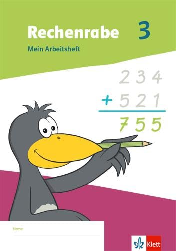 Rechenrabe 3. Ausgabe Nordrhein-Westfalen: Mein Arbeitsheft Klasse 3 (Rechenrabe. Ausgabe für Nordrhein-Westfalen ab 2022)