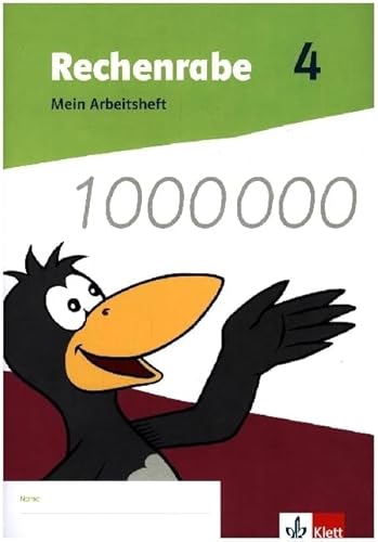 Rechenrabe 4. Ausgabe Nordrhein-Westfalen: Mein Arbeitsheft Klasse 4 (Rechenrabe. Ausgabe für Nordrhein-Westfalen ab 2022) von Klett