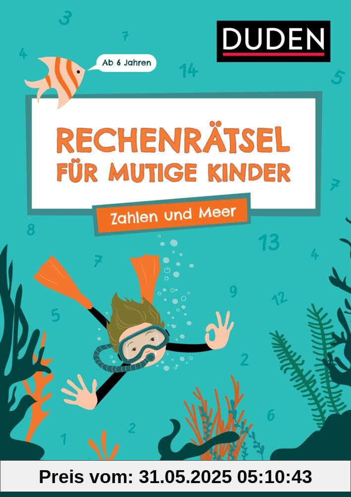 Rechenrätsel für mutige Kinder - Zahlen und Meer - Ab 6 Jahren Rechenrätsel für mutige Kinder - Zahlen und Meer - Ab 6 Jahren