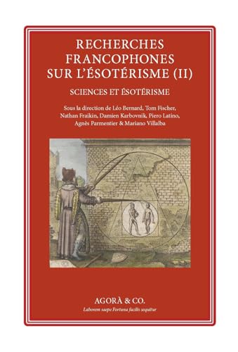 Recherches francophones sur l’ésotérisme. Sciences et ésotérisme (Vol. 2) von Agorà & Co. (Lugano)