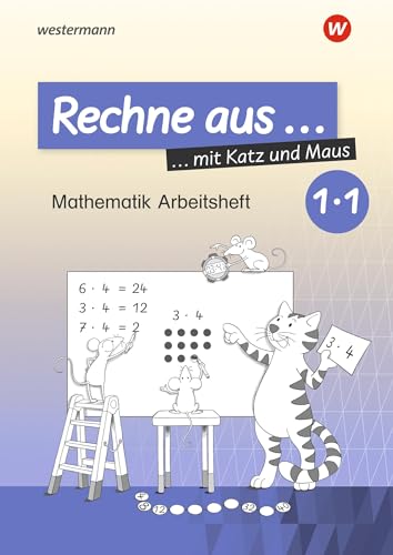 Rechne aus mit Katz und Maus - Mathematik Arbeitshefte Ausgabe 2018: Rechne aus Einmaleins von Westermann