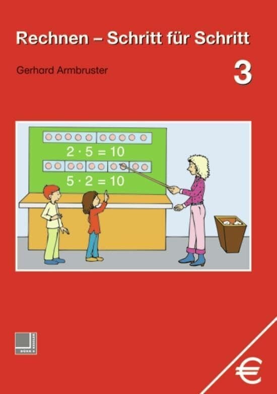 Rechnen - Schritt f�r Schritt 1 bis 10: Rechnen - Schritt f�r Schritt: Sch�lerband 3: Schulbuch 3