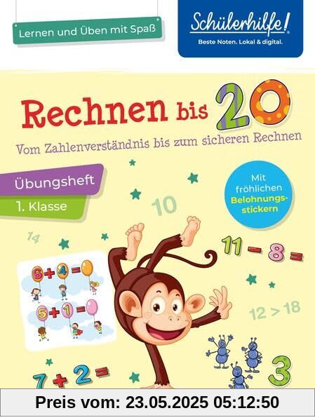 Rechnen bis 20 - Übungsheft 1. Klasse: Vom Zahlenverständnis bis zum sicheren Rechnen