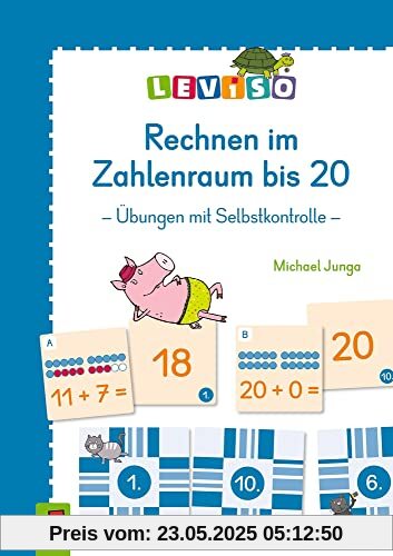 Rechnen im Zahlenraum bis 20: Übungen mit Selbstkontrolle (LEVISO)