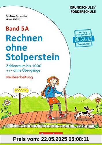 Rechnen ohne Stolperstein - Neubearbeitung / Band 5A - Zahlenraum bis 1000 +/- ohne Übergänge: Arbeitsheft/Fördermaterial