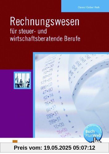 Rechnungswesen für steuer- und wirtschaftsberatende Berufe. (Lehr-/Fachbuch) (Lernmaterialien)