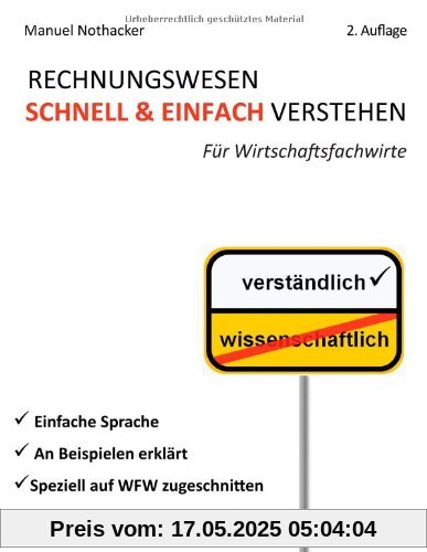 Rechnungswesen schnell & einfach verstehen: Für Wirtschaftsfachwirte