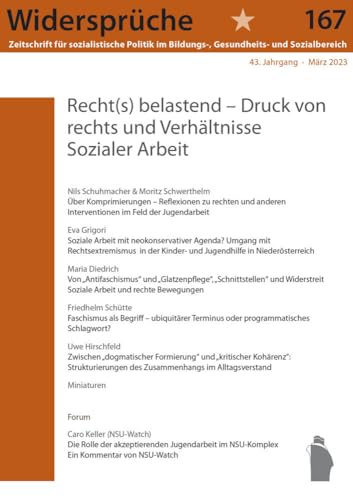 Recht(s) belastend: - Druck von rechts und Verhältnisse Sozialer Arbeit (Widersprüche. Zeitschrift für sozialistische Politik im Bildungs-, Gesundheits- und Sozialbereich) von Westfälisches Dampfboot