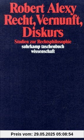 Recht, Vernunft, Diskurs. Studien zur Rechtsphilosophie