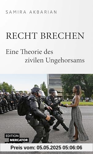 Recht brechen: Eine Theorie des zivilen Ungehorsams (Beck Paperback)
