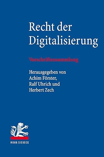 Recht der Digitalisierung: Vorschriftensammlung von Mohr Siebeck