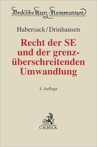 Recht der SE und der grenzüberschreitenden Umwandlung (Beck'sche Kurz-Kommentare) von C.H.Beck