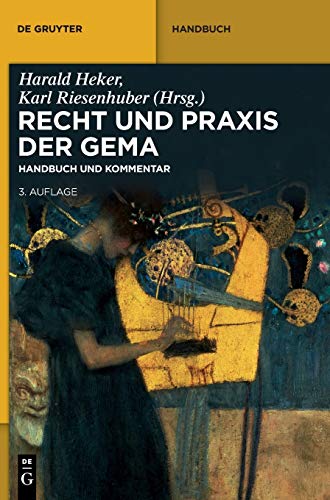 Recht und Praxis der GEMA: Handbuch und Kommentar (De Gruyter Handbuch) von de Gruyter