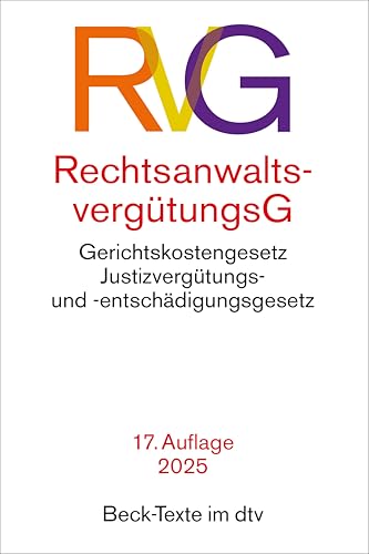 Rechtsanwaltsvergütungsgesetz: mit Gerichtskostengesetz, Gesetz über Gerichtskosten in Familiensachen und Justizvergütungs- und -entschädigungsgesetz (Beck-Texte im dtv) von beck im dtv