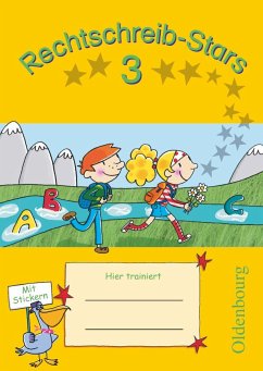 Rechtschreib-Stars 3. Schuljahr. Übungsheft von Oldenbourg Schulbuchverlag