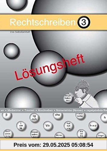 Rechtschreiben 3 (Lösungsheft)