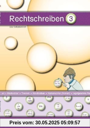 Rechtschreiben 3: Das Selbstlernheft