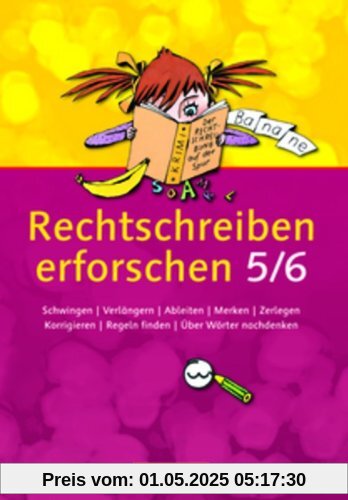 Rechtschreiben erforschen: 5./6. Schuljahr - Arbeitsheft Rechtschreiben erforschen: 5./6. Schuljahr - Arbeitsheft