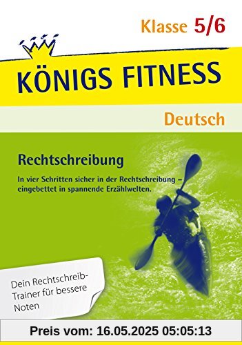 Rechtschreiben: S-Laute, Dehnung und Schärfung, Vor- und Nachsilben, Groß- und Kleinschreibung, Getrennt- und Zusammenschreibung und mehr - Deutsch Klasse 5/6