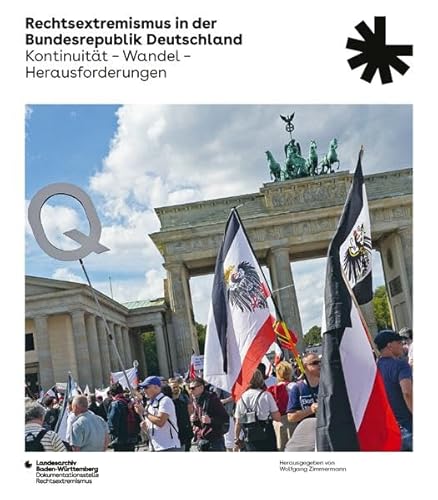 Rechtsextremismus in der Bundesrepublik Deutschland (Sonderveröffentlichungen des Landesarchivs Baden-Württemberg) von Jan Thorbecke Verlag