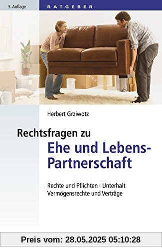 Rechtsfragen zu Ehe und Lebenspartnerschaft: Rechte und Pflichten, Unterhalt, Vermögensrecht und Verträge (dtv Beck Rechtsberater)