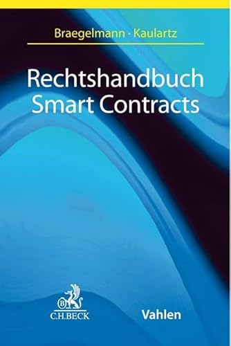 Rechtshandbuch Smart Contracts von Beck C. H.
