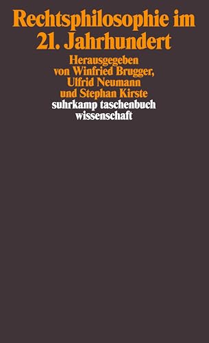 Rechtsphilosophie im 21. Jahrhundert (suhrkamp taschenbuch wissenschaft)