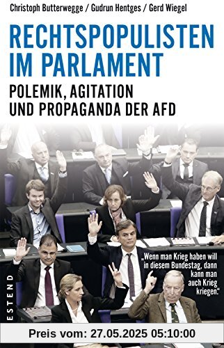 Rechtspopulisten im Parlament: Polemik, Agitation und Propaganda der AfD