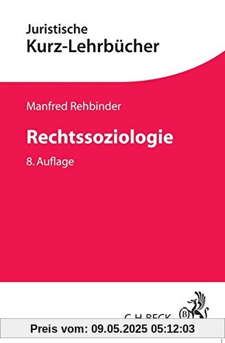 Rechtssoziologie (Kurzlehrbücher für das Juristische Studium)