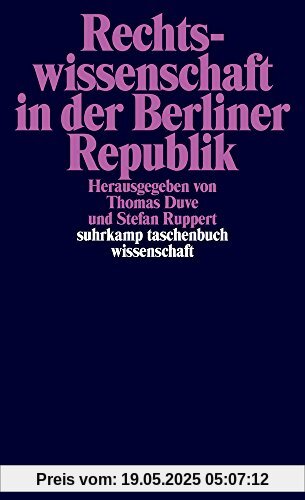 Rechtswissenschaft in der Berliner Republik (suhrkamp taschenbuch wissenschaft)
