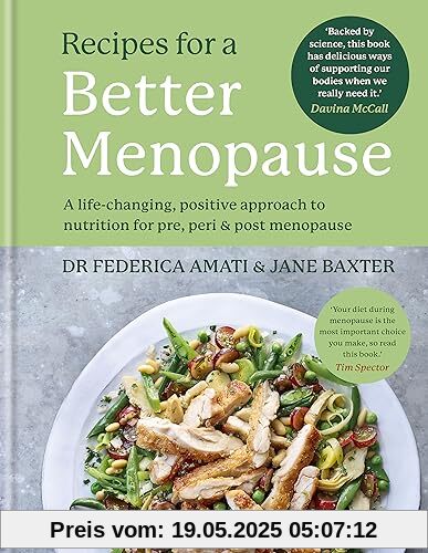 Recipes for a Better Menopause: A life-changing, positive approach to nutrition for pre, peri and post menopause (Healthy Eating)
