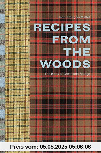 Recipes from the Woods: The Book of Game and Forage
