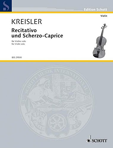 Recitativo und Scherzo-Caprice: op. 6. Violine.: No. 4. op. 6. violin. (Edition Schott)