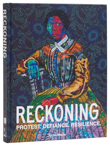 Reckoning: Protest. Defiance. Resilience. von Rizzoli Electa