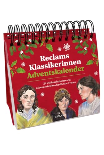 Reclams Klassikerinnen Adventskalender. 24 Weihnachtskarten mit Lebensweisheiten berühmter Frauen: Hochwertiger Spiralaufsteller für Erwachsene Reclams Klassikerinnen Adventskalender. 24 Weihnachtskarten mit Lebensweisheiten berühmter Frauen: Hochwertiger Spiralaufsteller für Erwachsene