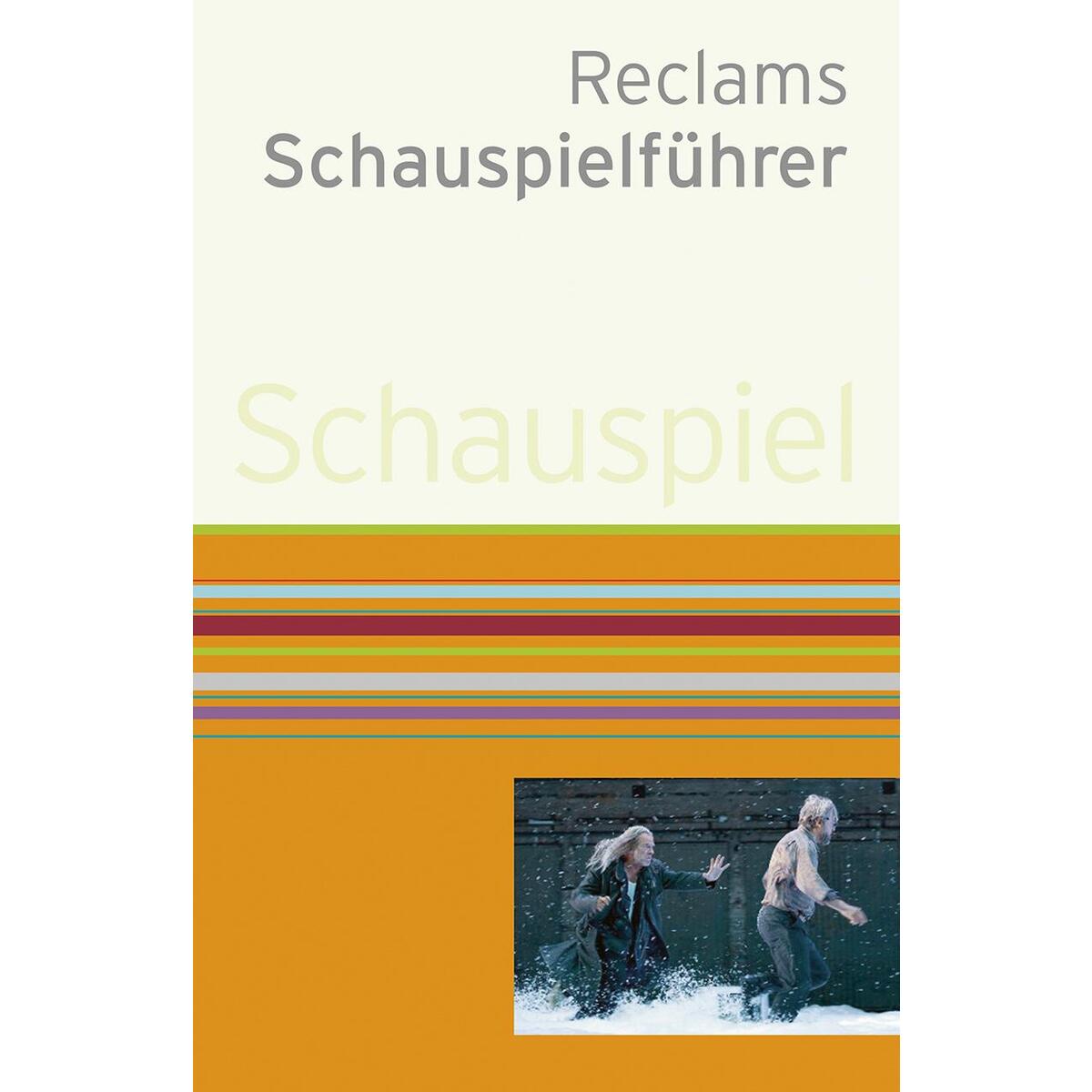 Reclams Schauspielführer von Reclam Philipp Jun.