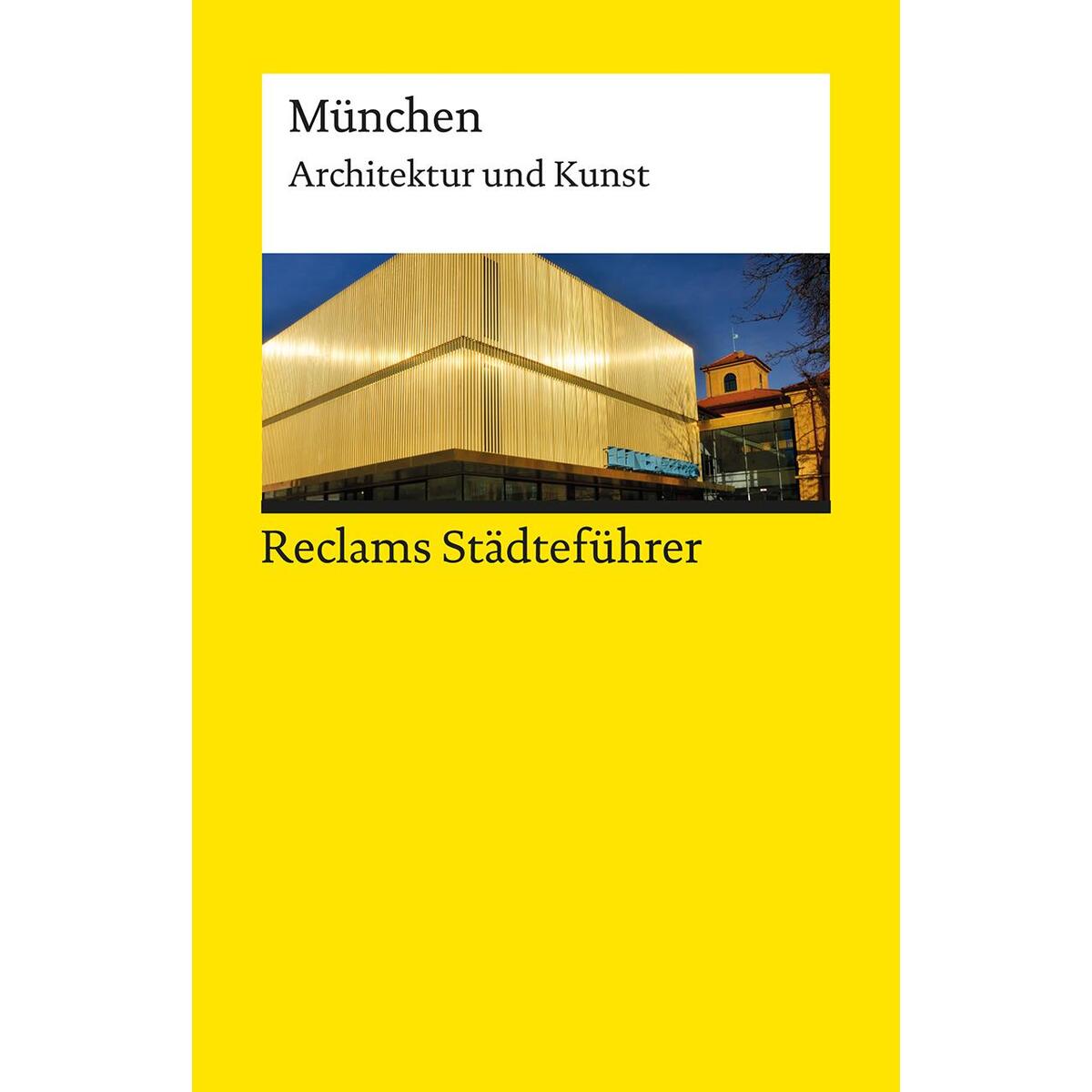 Reclams Städteführer München Reclams Städteführer München von Reclam Philipp Jun.