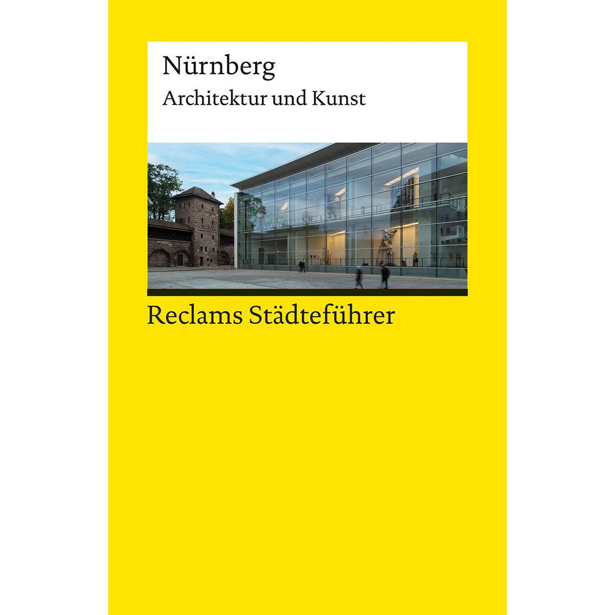 Reclams Städteführer Nürnberg Reclams Städteführer Nürnberg von Reclam Philipp Jun.