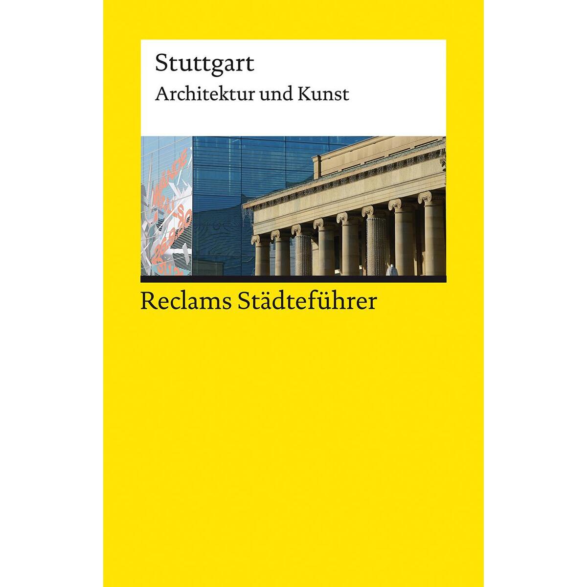 Reclams Städteführer Stuttgart Reclams Städteführer Stuttgart von Reclam Philipp Jun.