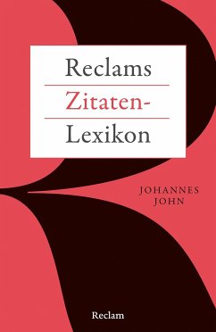 Reclams Zitaten-Lexikon von Reclam, Ditzingen
