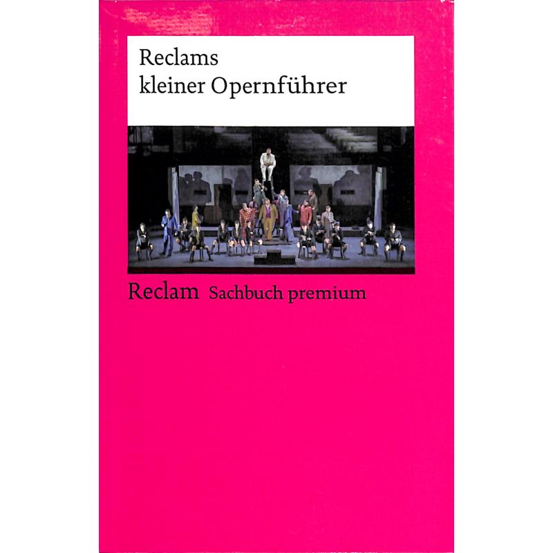 Reclams kleiner Opernführer Reclams kleiner Opernführer