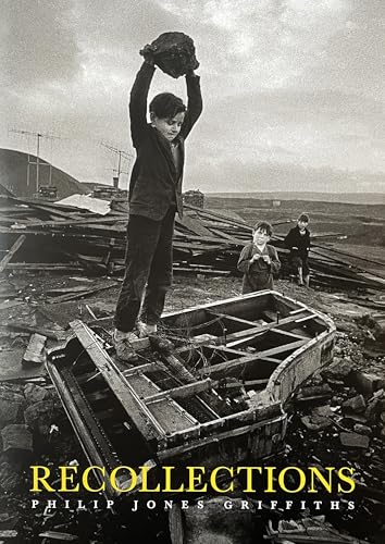 Recollections: Philip Jones Griffiths