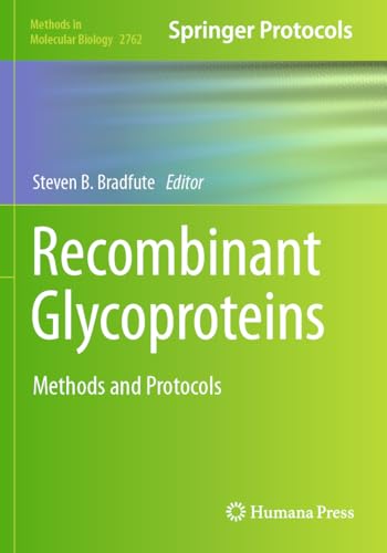 Recombinant Glycoproteins: Methods and Protocols (Methods in Molecular Biology, Band 2762) von Humana