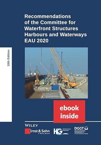 Recommendations of the Committee for Waterfront Structures Harbours and Waterways: EAU 2020 (incl. eBook as PDF)