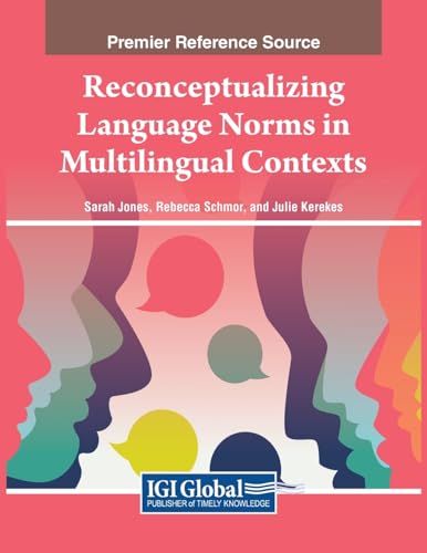 Reconceptualizing Language Norms in Multilingual Contexts von IGI Global