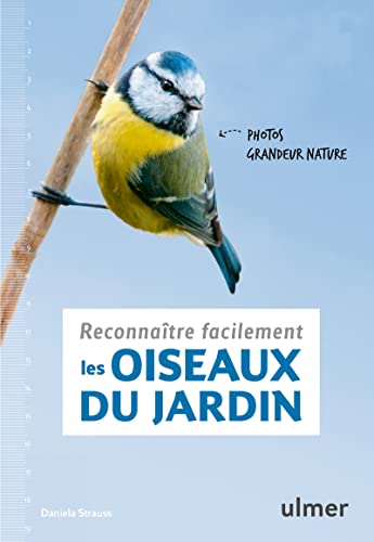 Reconnaître facilement les oiseaux du jardin - Photos grandeur nature von Ulmer