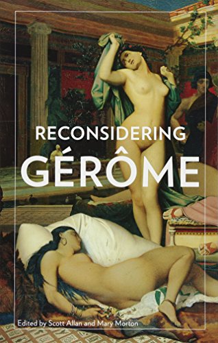 Reconsidering Gerome (Getty Publications –) von J. Paul Getty Museum