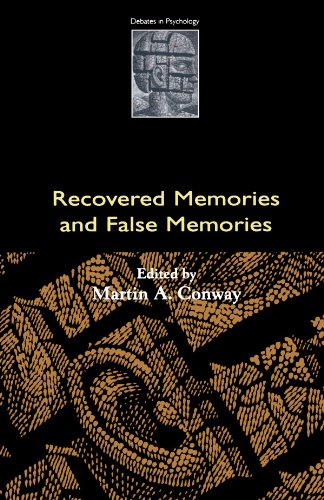 Recovered Memories And False Memories (Debates In Psychology)