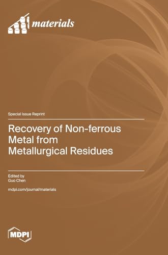 Recovery of Non-ferrous Metal from Metallurgical Residues von MDPI AG